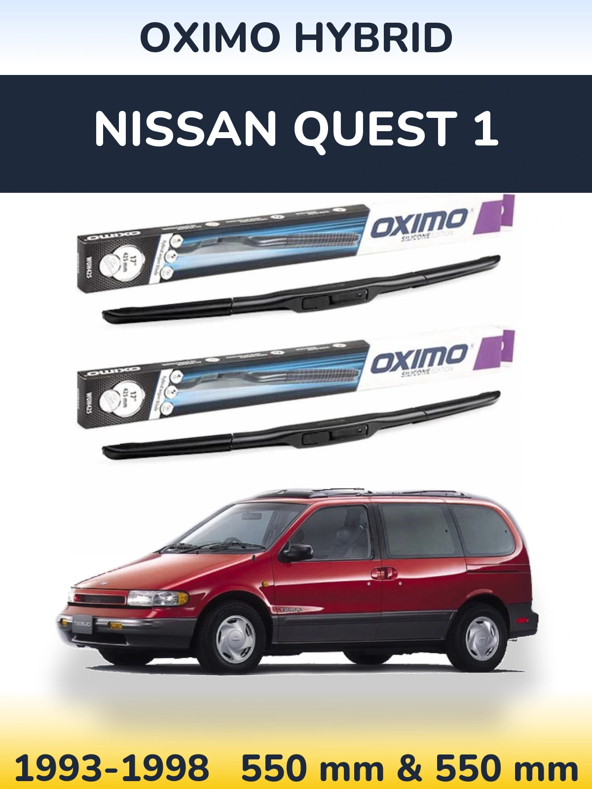 Комплект передніх щіток Oximo Hybrid 550 & 550 мм для Nissan Quest 1 1993-1998