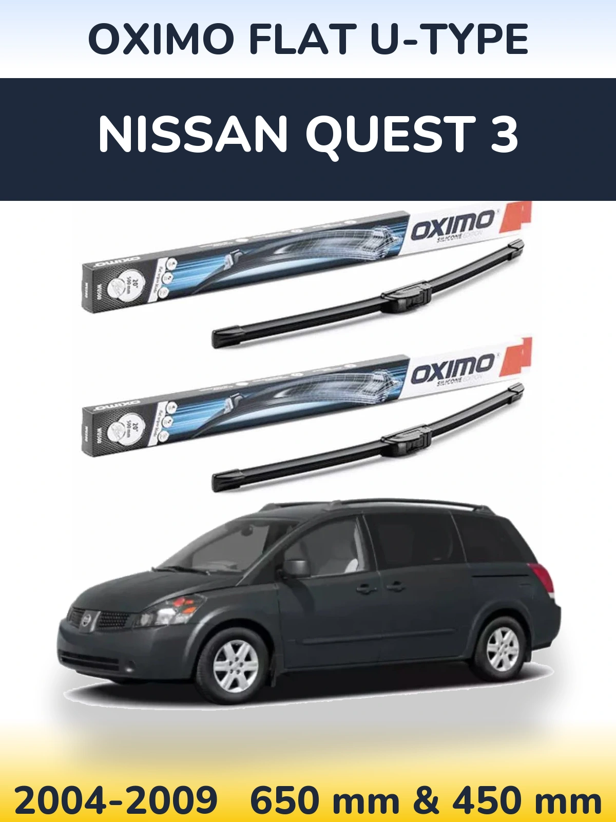 Комплект передніх щіток Oximo Flat U-type 650 & 450 мм для Nissan Quest 3 2004-2009