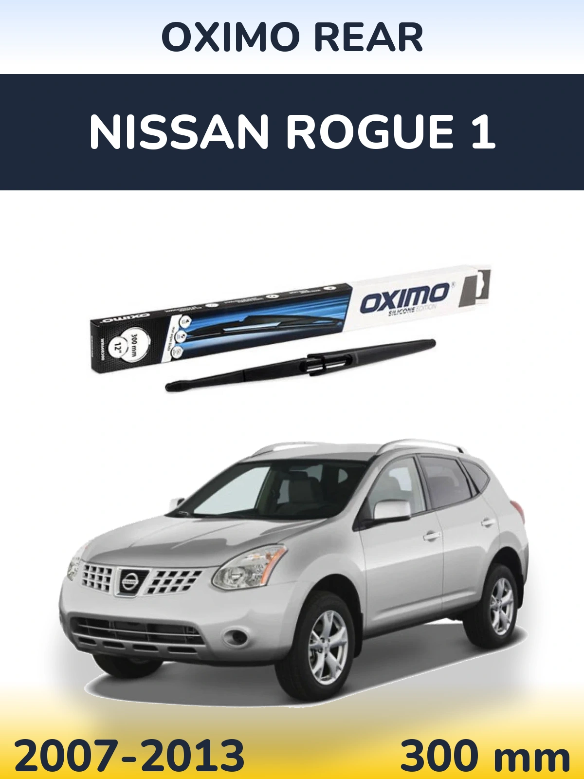 Rear wiper blade Oximo Rear 300 mm for Nissan Rogue 1 2007-2013