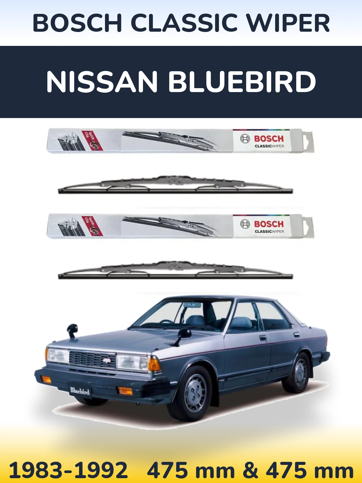 Front wiper blade set BOSCH Classic Wiper 475 & 475 mm for Nissan Bluebird 1983-1992
