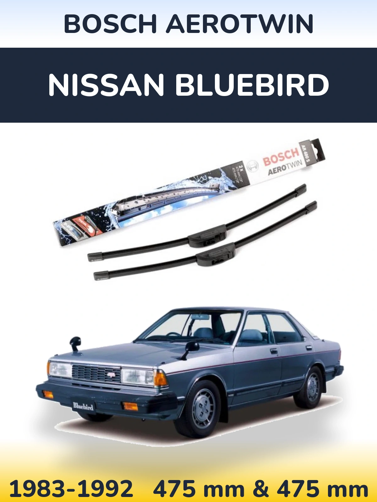 Комплект передніх щіток BOSCH AeroTwin 475 & 475 мм для Nissan Bluebird 1983-1992