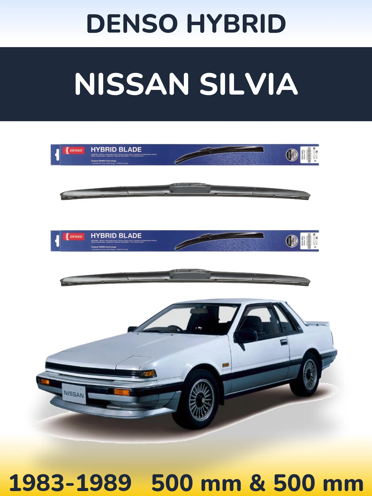 Front wiper blade set Denso Hybrid 500 & 500 mm for Nissan Silvia 1983-1989