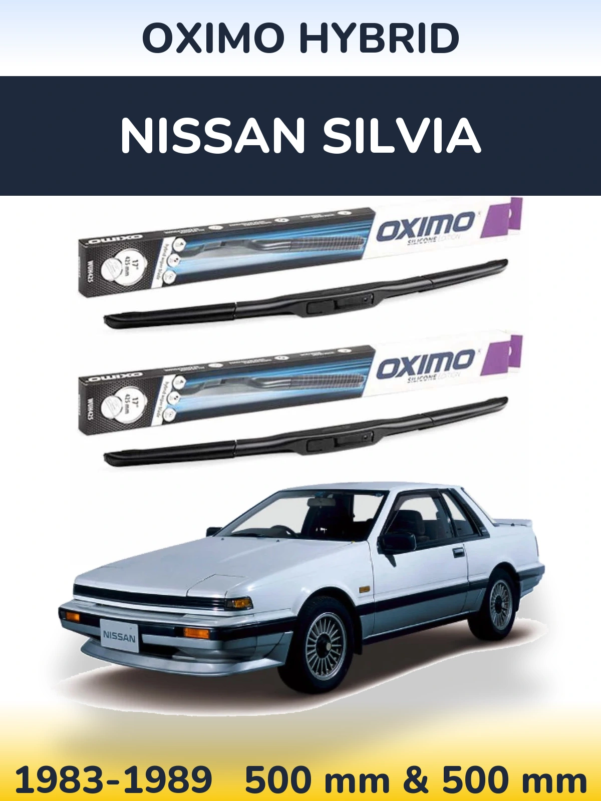 Front wiper blade set Oximo Hybrid 500 & 500 mm for Nissan Silvia 1983-1989