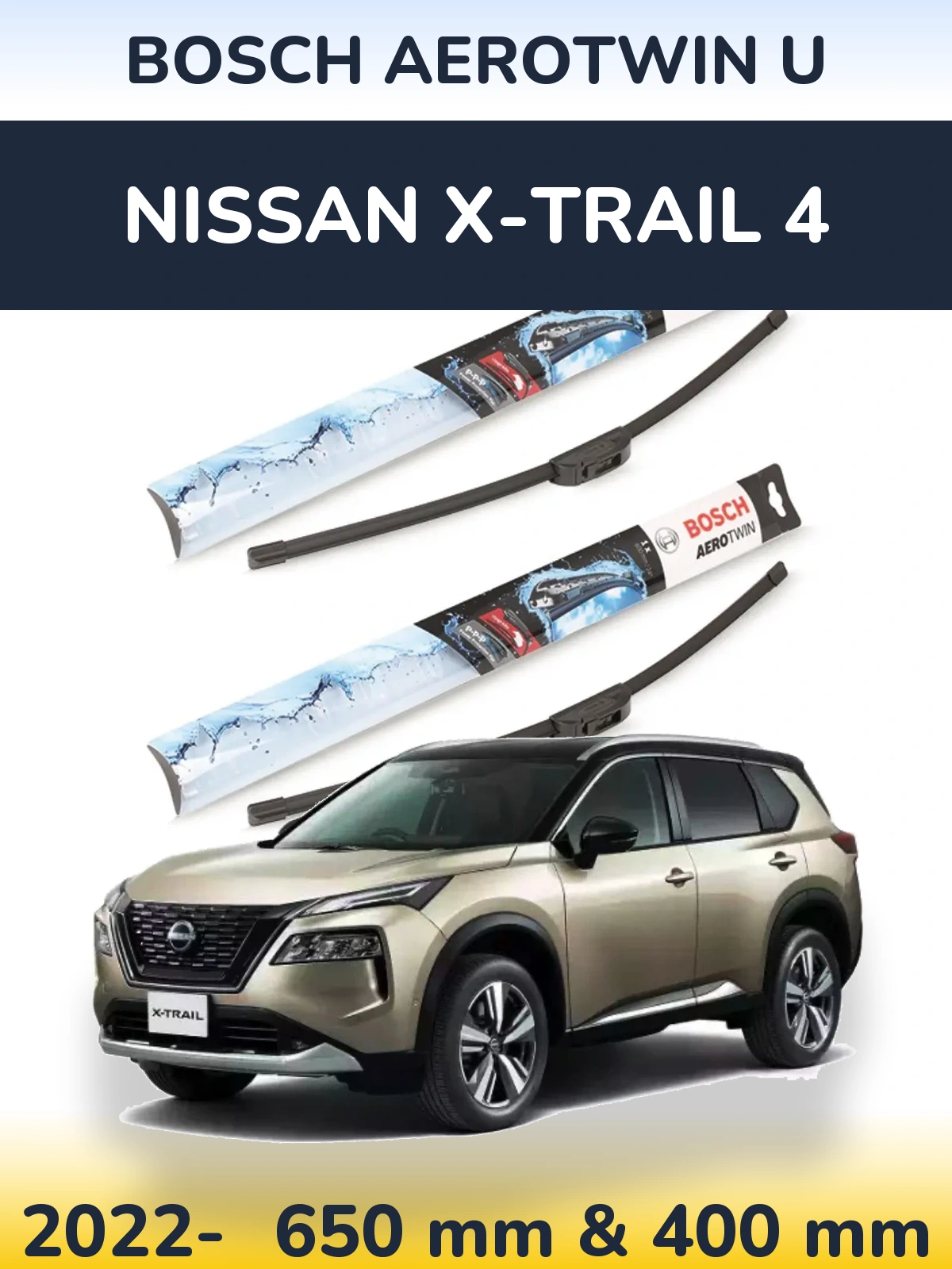 Front wiper blade set BOSCH AeroTwin U 650 & 400 mm for Nissan X-Trail 4 2022-2026