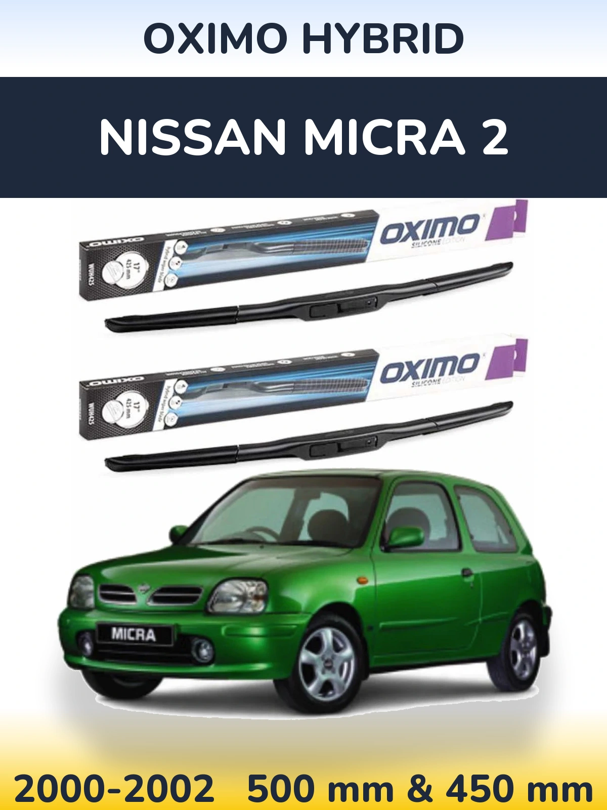 Комплект передніх щіток Oximo Hybrid 500 & 450 мм для Nissan Micra 2 2000-2002
