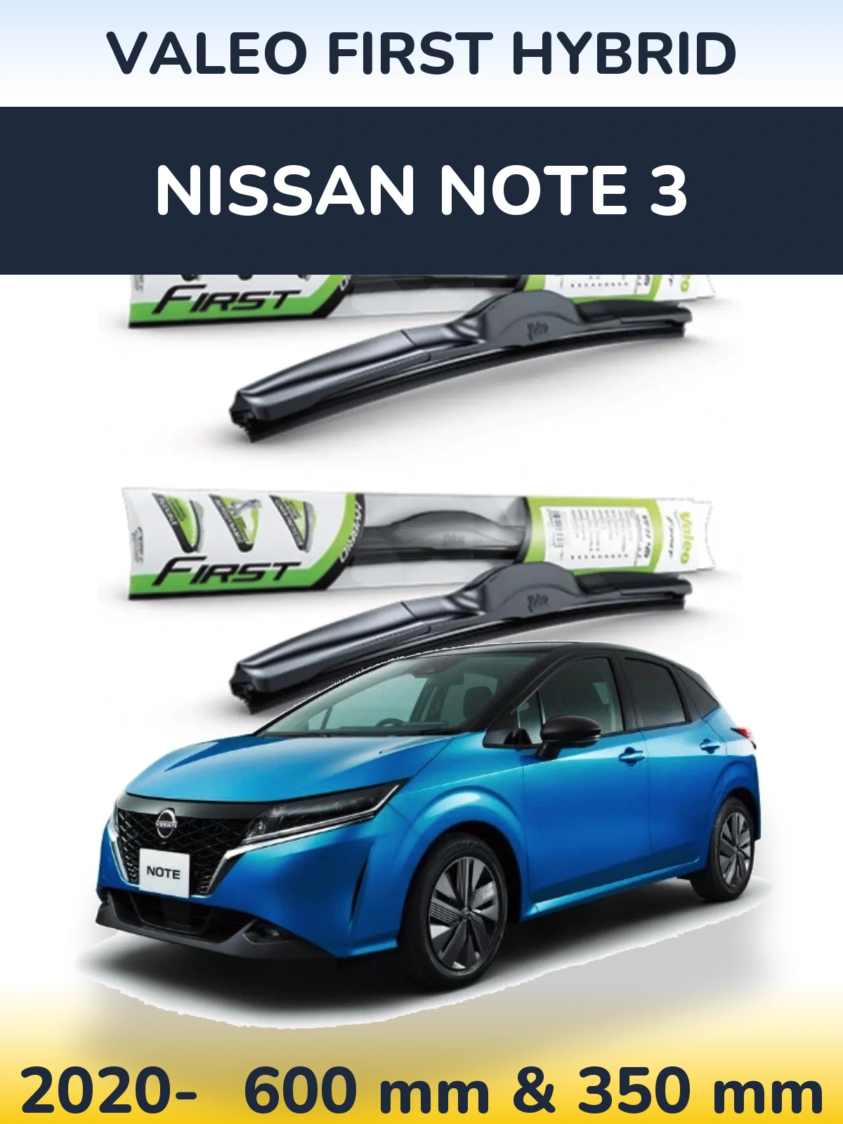 Front wiper blade set Valeo First Hybrid 600 & 350 mm for Nissan Note 3 2020-2026