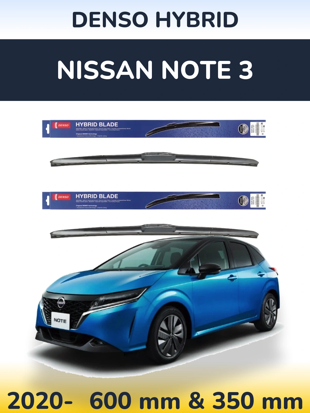 Front wiper blade set Denso Hybrid 600 & 350 mm for Nissan Note 3 2020-2026