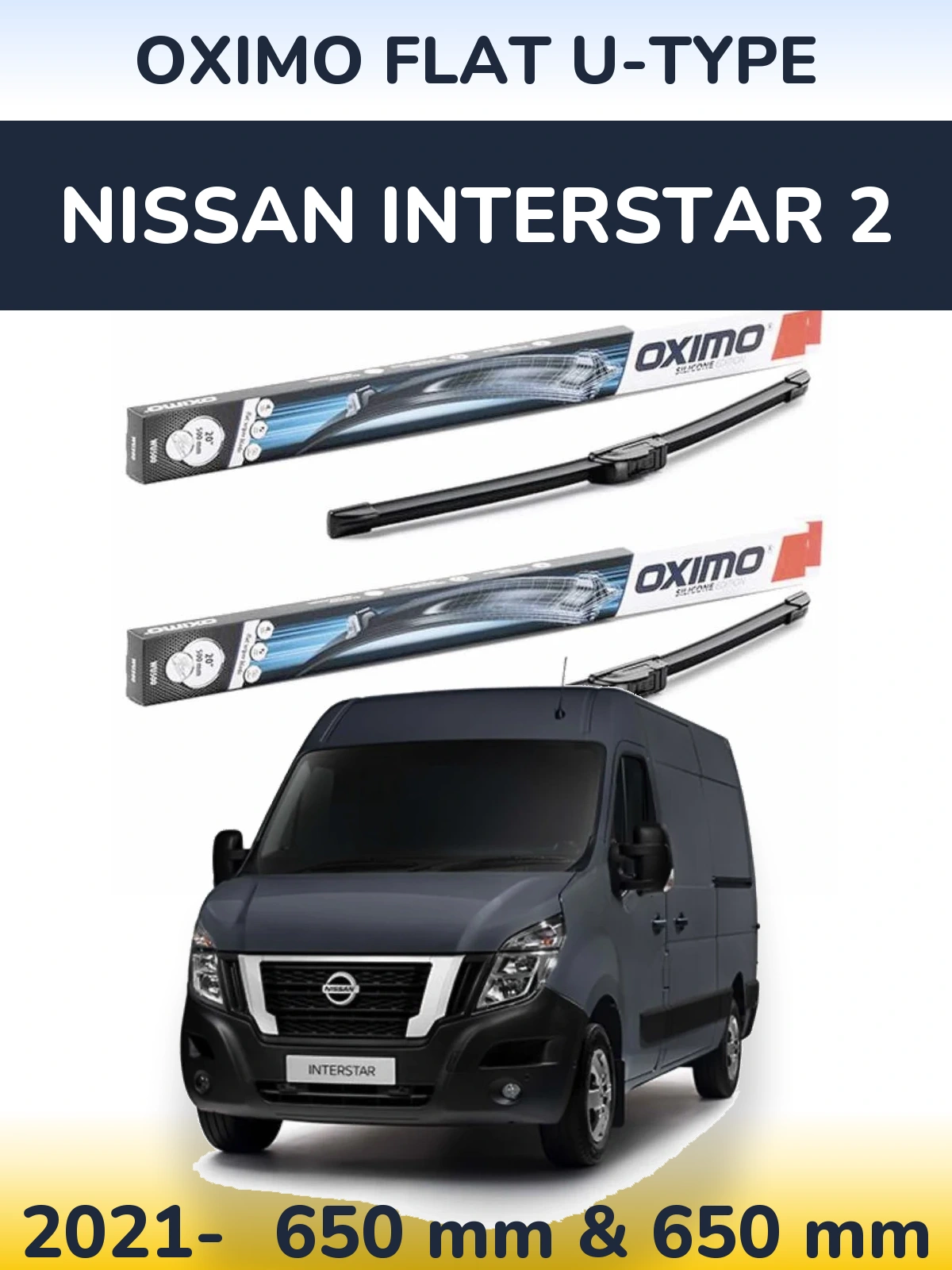 Front wiper blade set Oximo Flat U-type 650 & 650 mm for Nissan Interstar 2 2021-2026
