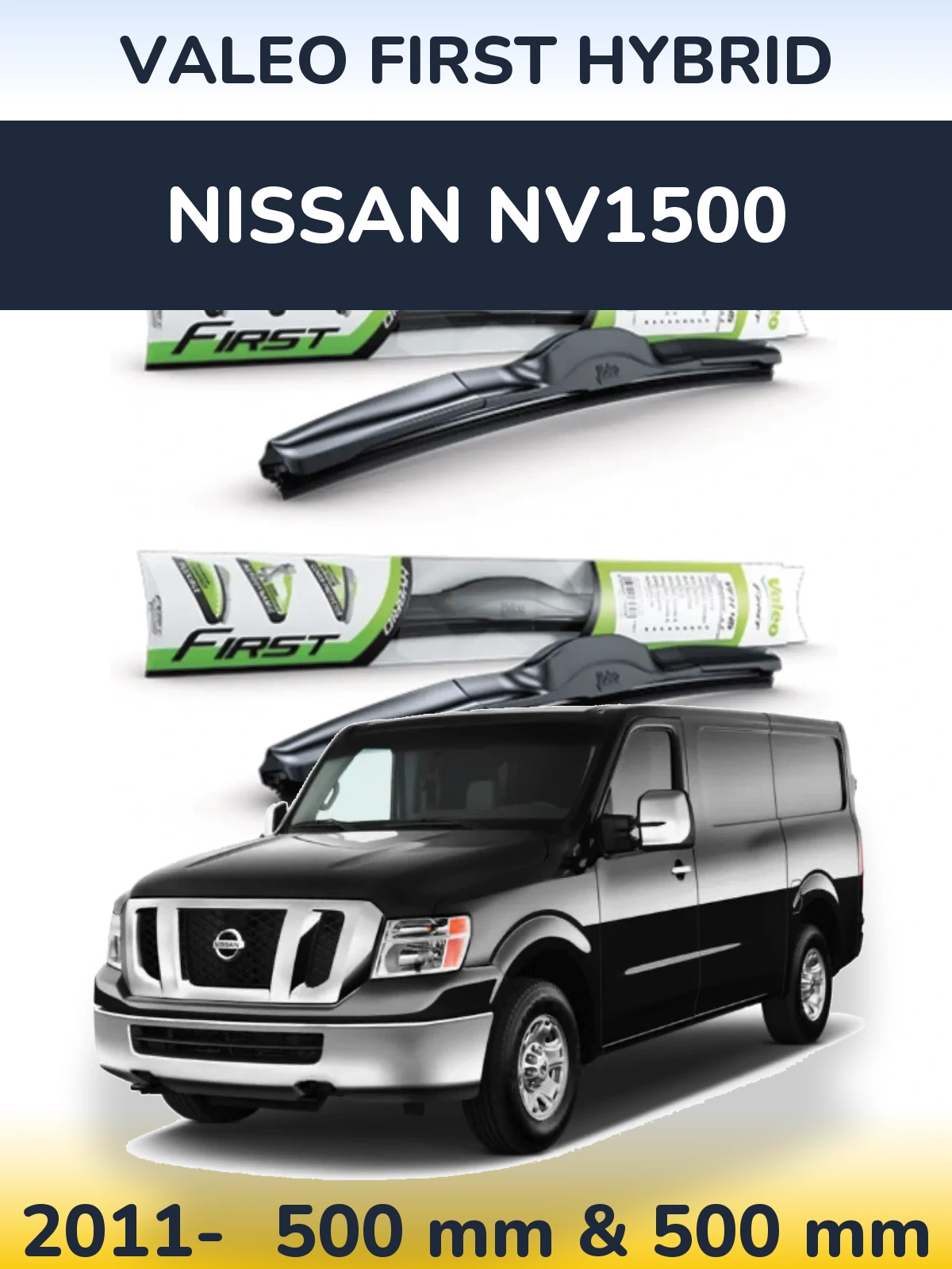 Front wiper blade set Valeo First Hybrid 500 & 500 mm for Nissan NV1500 2011-2026
