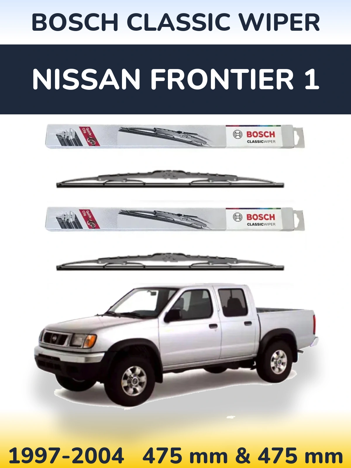 Front wiper blade set BOSCH Classic Wiper 475 & 475 mm for Nissan Frontier 1 1997-2004