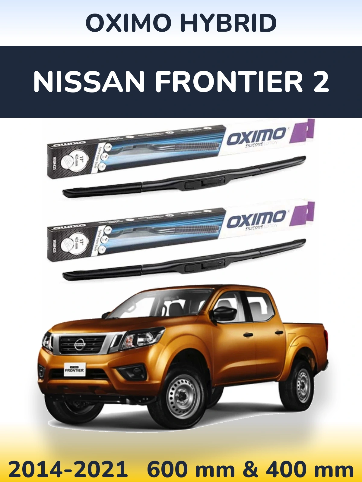 Front wiper blade set Oximo Hybrid 600 & 400 mm for Nissan Frontier 2 2014-2021