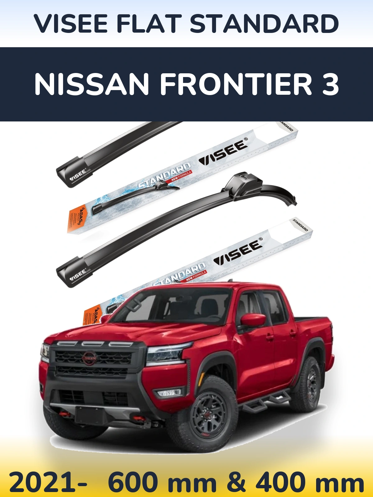 Front wiper blade set VISEE FLAT STANDARD 600 & 400 mm for Nissan Frontier 3 2021-2026