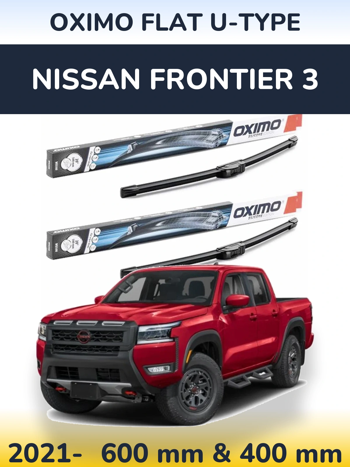 Front wiper blade set Oximo Flat U-type 600 & 400 mm for Nissan Frontier 3 2021-2026