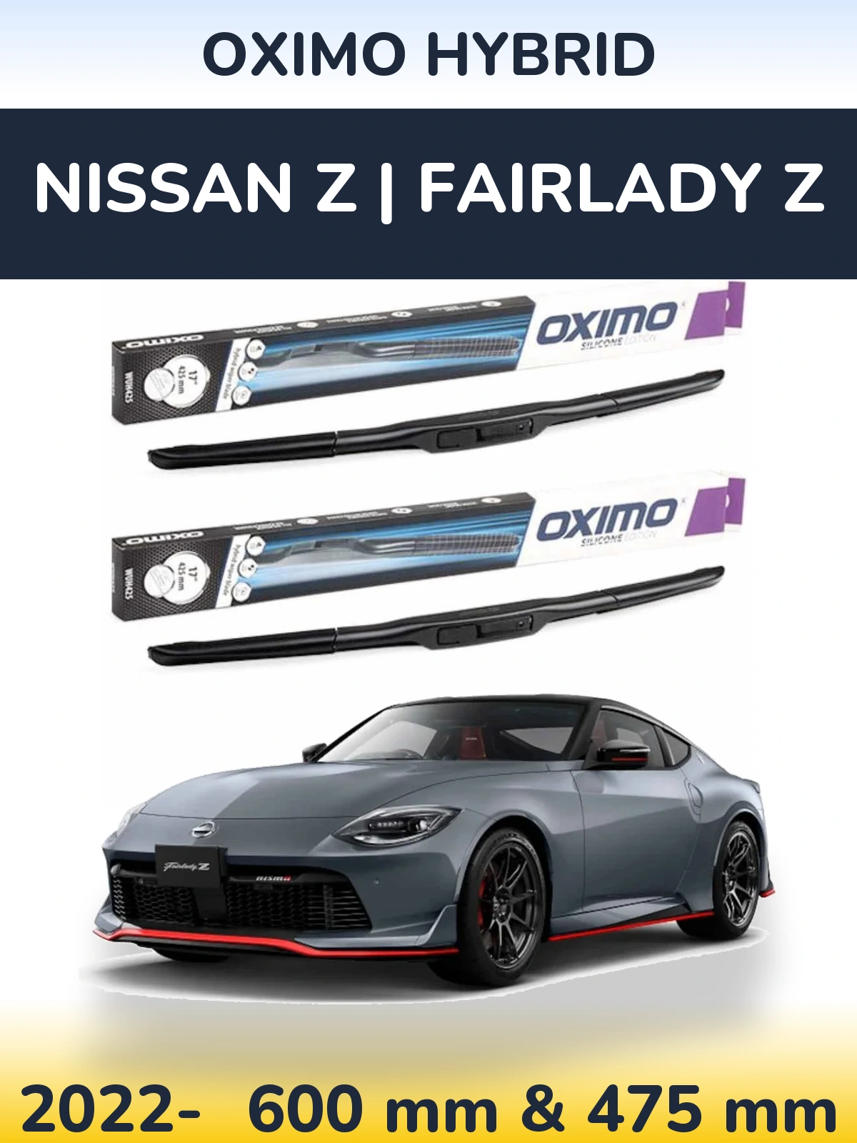 Комплект передних дворников Oximo Hybrid 600 & 475 мм для Nissan Z | Fairlady Z 2022-2026