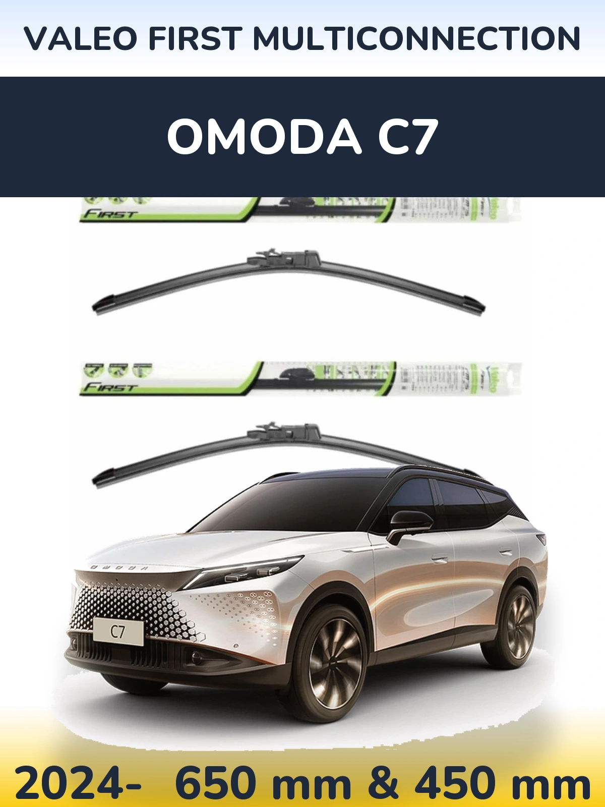 Front wiper blade set Valeo First MultiConnection 650 & 450 mm for Omoda C7 2024-2026