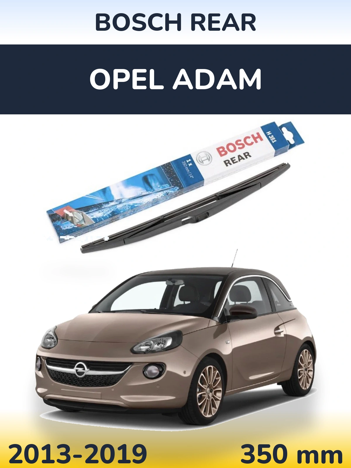 Rear wiper blade BOSCH Rear 350 mm for Opel Adam 2013-2019