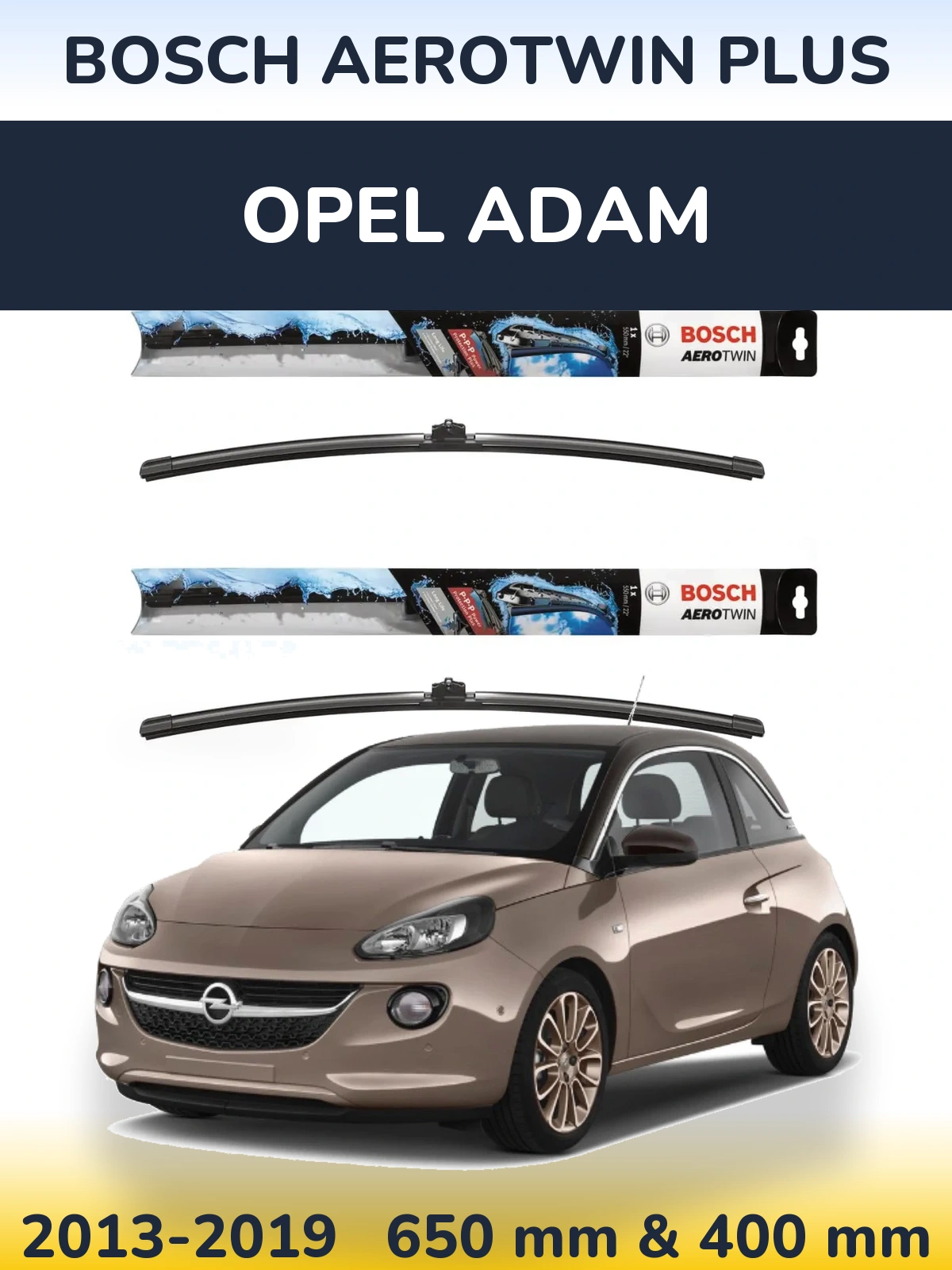 Front wiper blade set BOSCH AeroTwin Plus 650 & 400 mm for Opel Adam 2013-2019