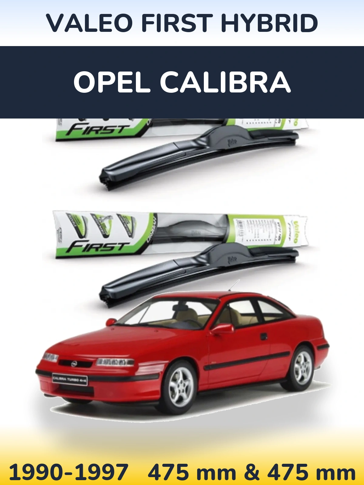 Комплект передних дворников Valeo First Hybrid 475 & 475 мм для Opel Calibra 1990-1997