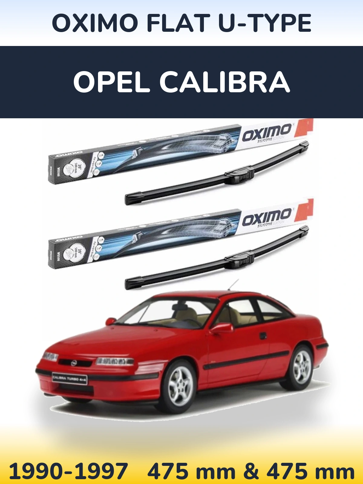 Комплект передніх щіток Oximo Flat U-type 475 & 475 мм для Opel Calibra 1990-1997