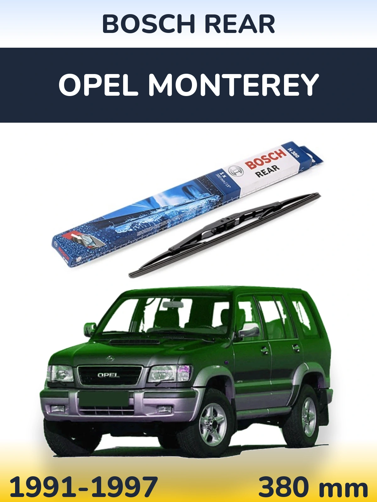 Rear wiper blade BOSCH Rear 380 mm for Opel Monterey 1991-1997