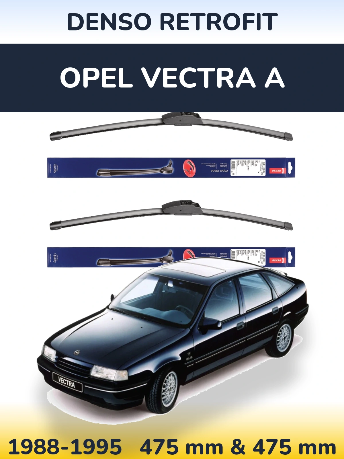 Front wiper blade set Denso Retrofit 475 & 475 mm for Opel Vectra A 1988-1995