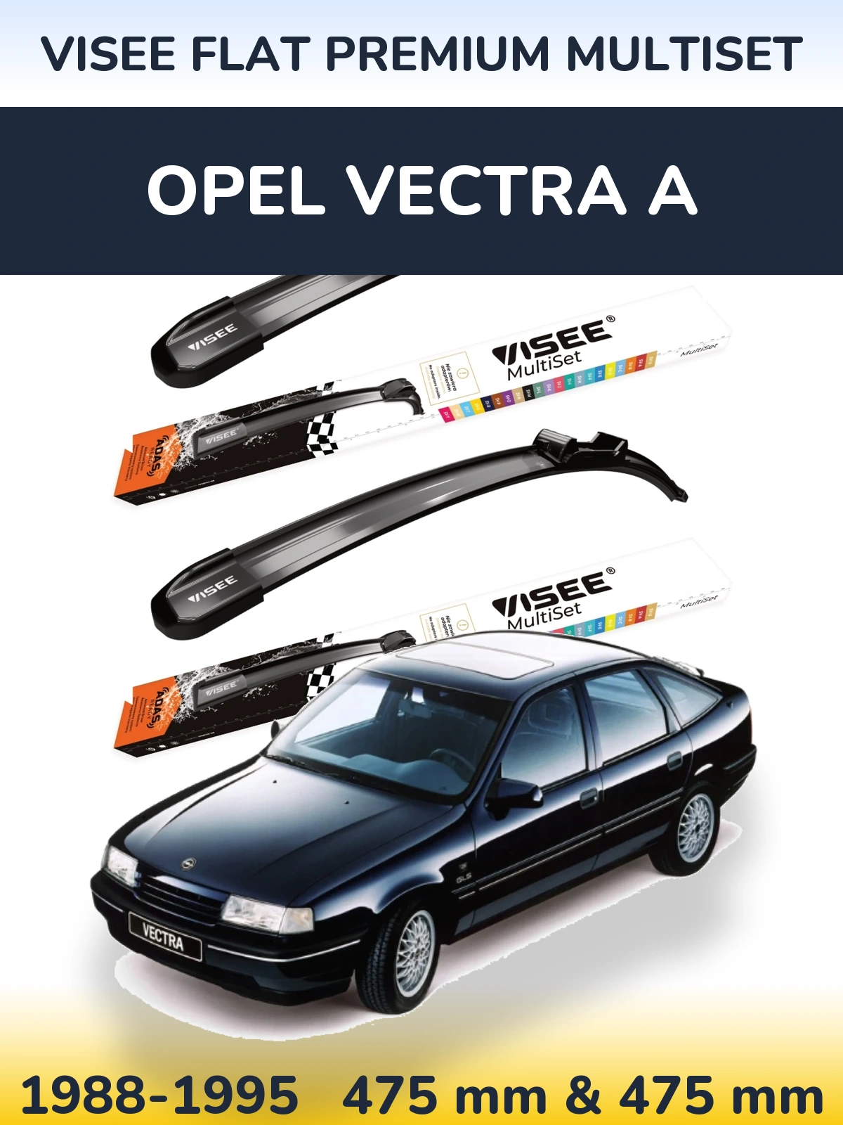 Front wiper blade set VISEE FLAT PREMIUM MultiSet 475 & 475 mm for Opel Vectra A 1988-1995