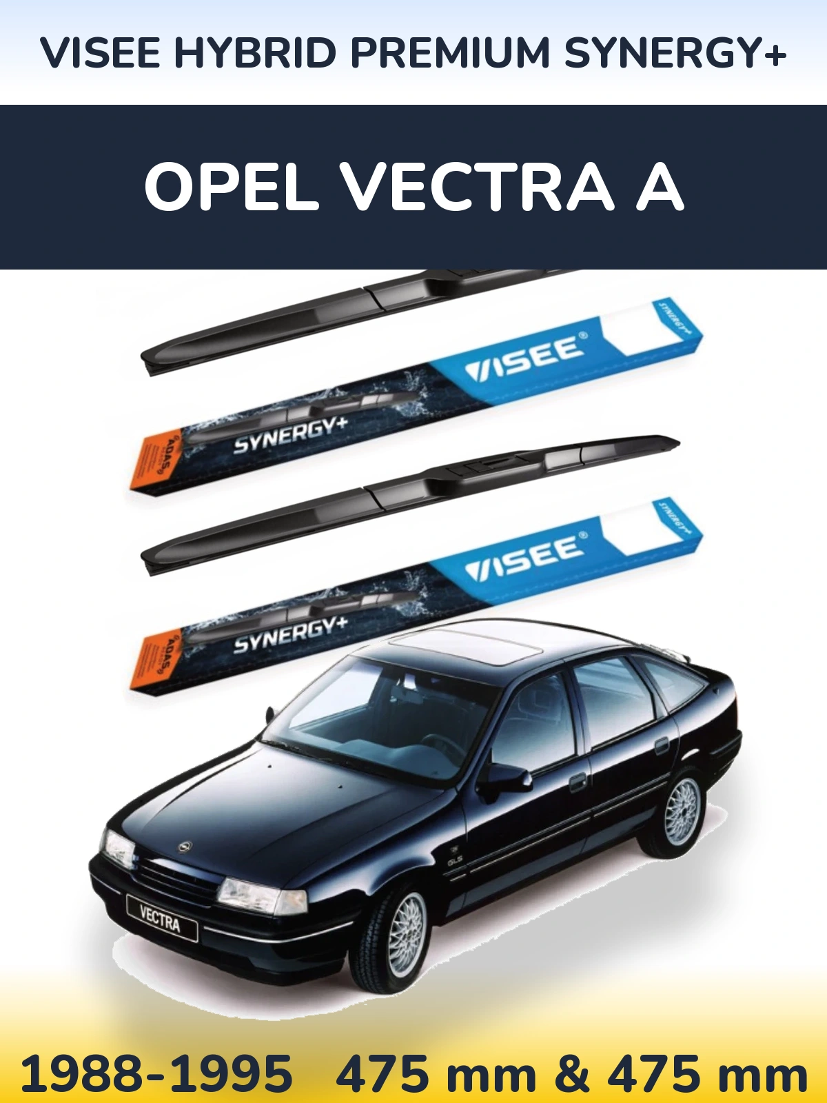 Front wiper blade set VISEE HYBRID PREMIUM SYNERGY+ 475 & 475 mm for Opel Vectra A 1988-1995