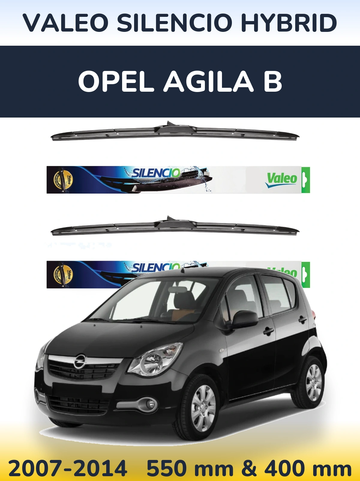 Front wiper blade set Valeo Silencio Hybrid 550 & 400 mm for Opel Agila B 2007-2014