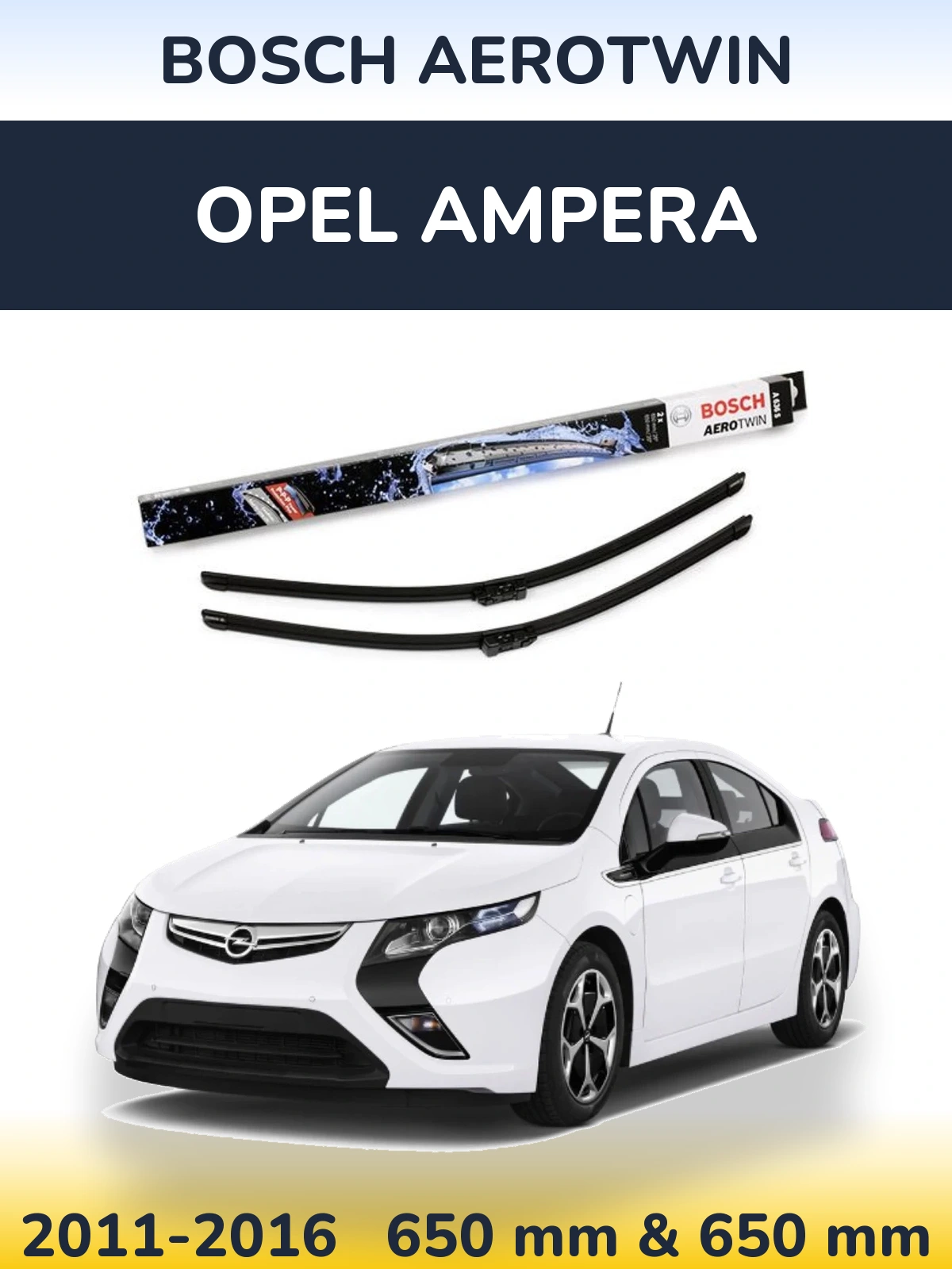 Front wiper blade set BOSCH AeroTwin 650 & 650 mm for Opel Ampera 2011-2016
