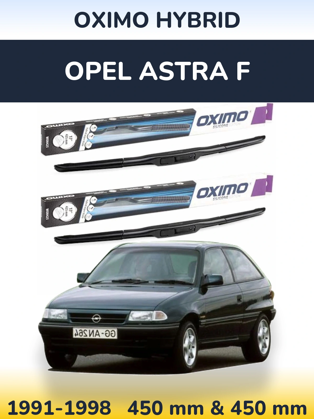 Front wiper blade set Oximo Hybrid 450 & 450 mm for Opel Astra F 1991-1998