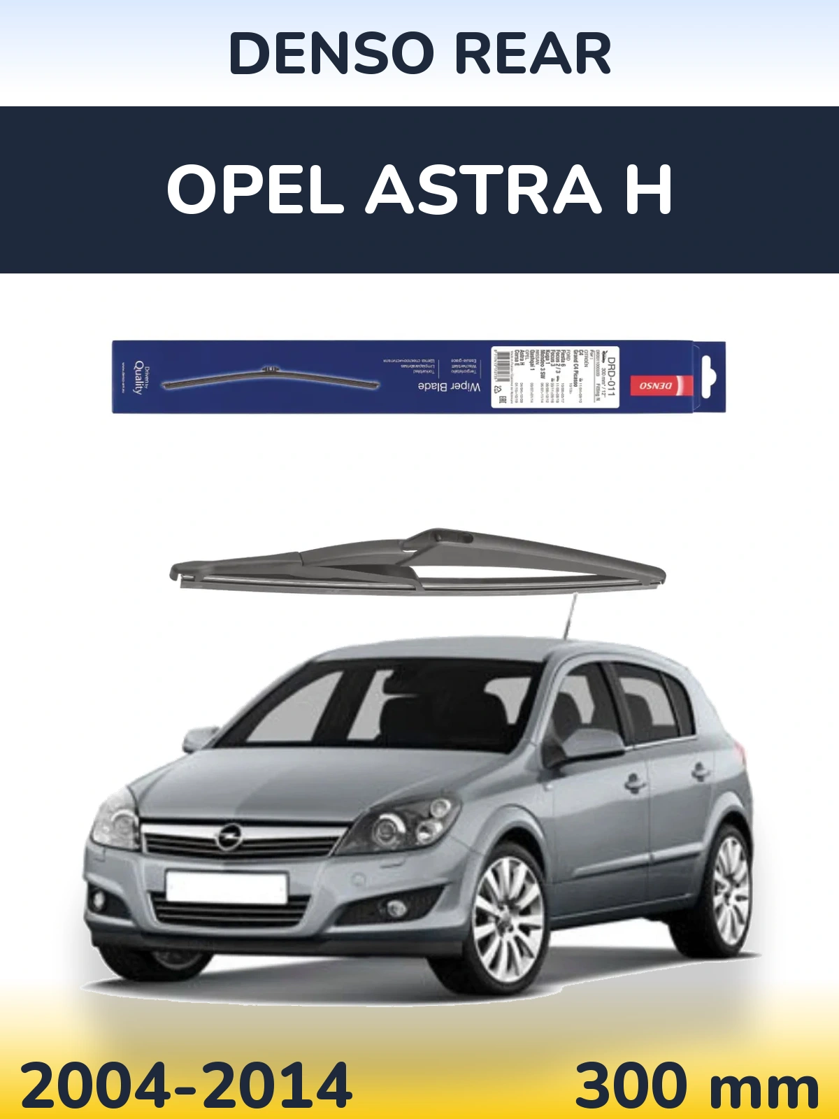 Rear wiper blade Denso Rear 300 mm for Opel Astra H 2004-2014