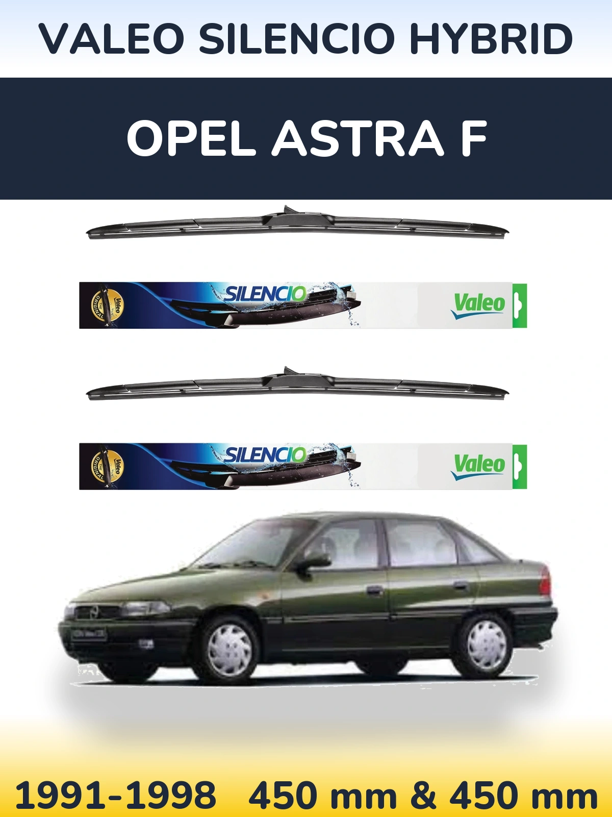 Front wiper blade set Valeo Silencio Hybrid 450 & 450 mm for Opel Astra F 1991-1998
