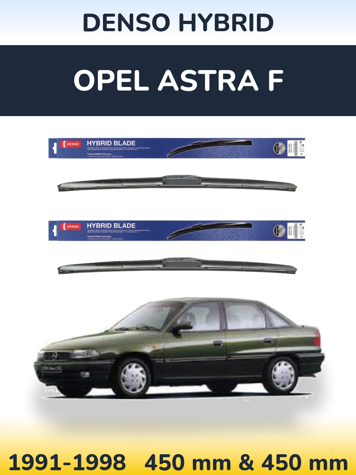 Front wiper blade set Denso Hybrid 450 & 450 mm for Opel Astra F 1991-1998
