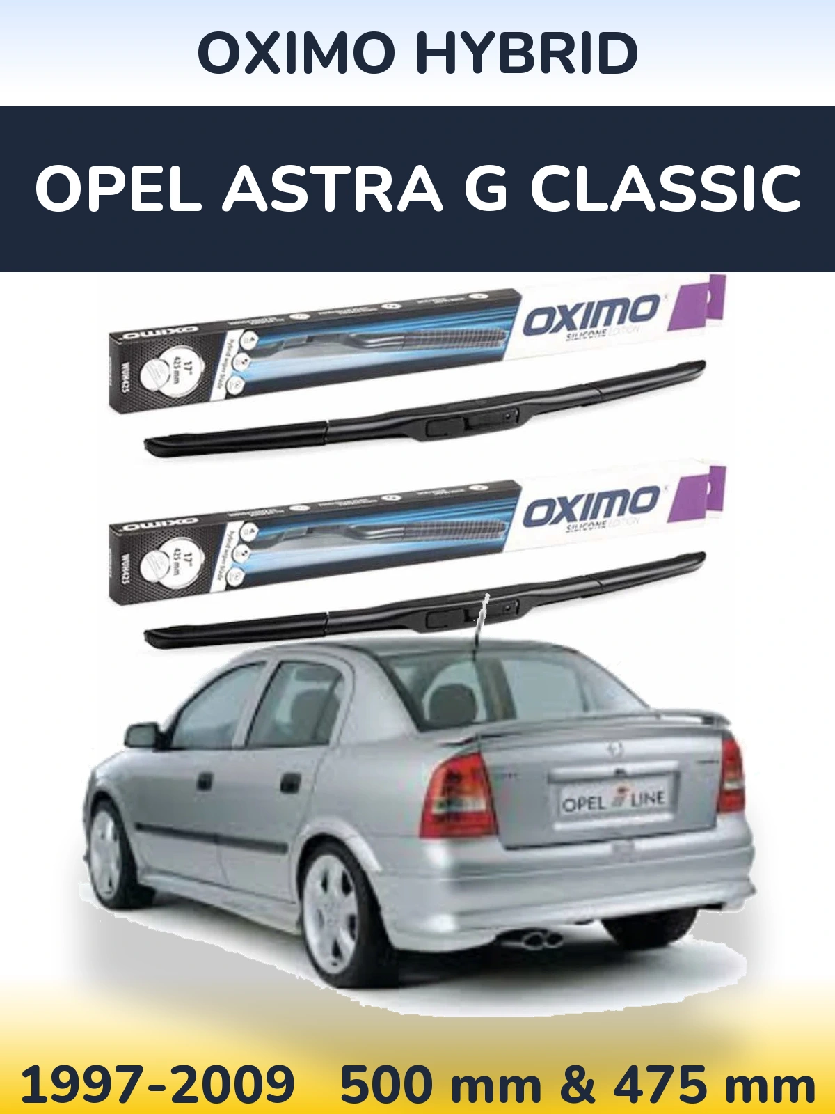 Комплект передніх щіток Oximo Hybrid 500 & 475 мм для Opel Astra G Classic 1997-2009