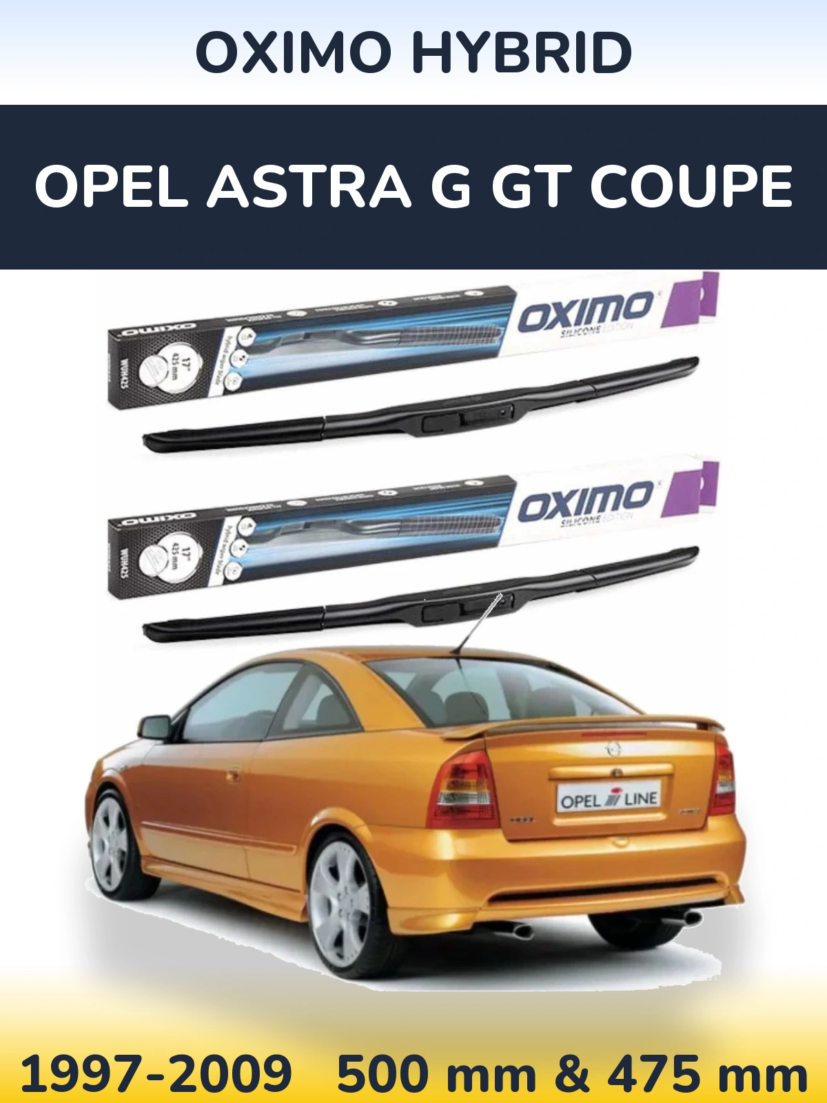 Front wiper blade set Oximo Hybrid 500 & 475 mm for Opel Astra G GT coupe 1997-2009