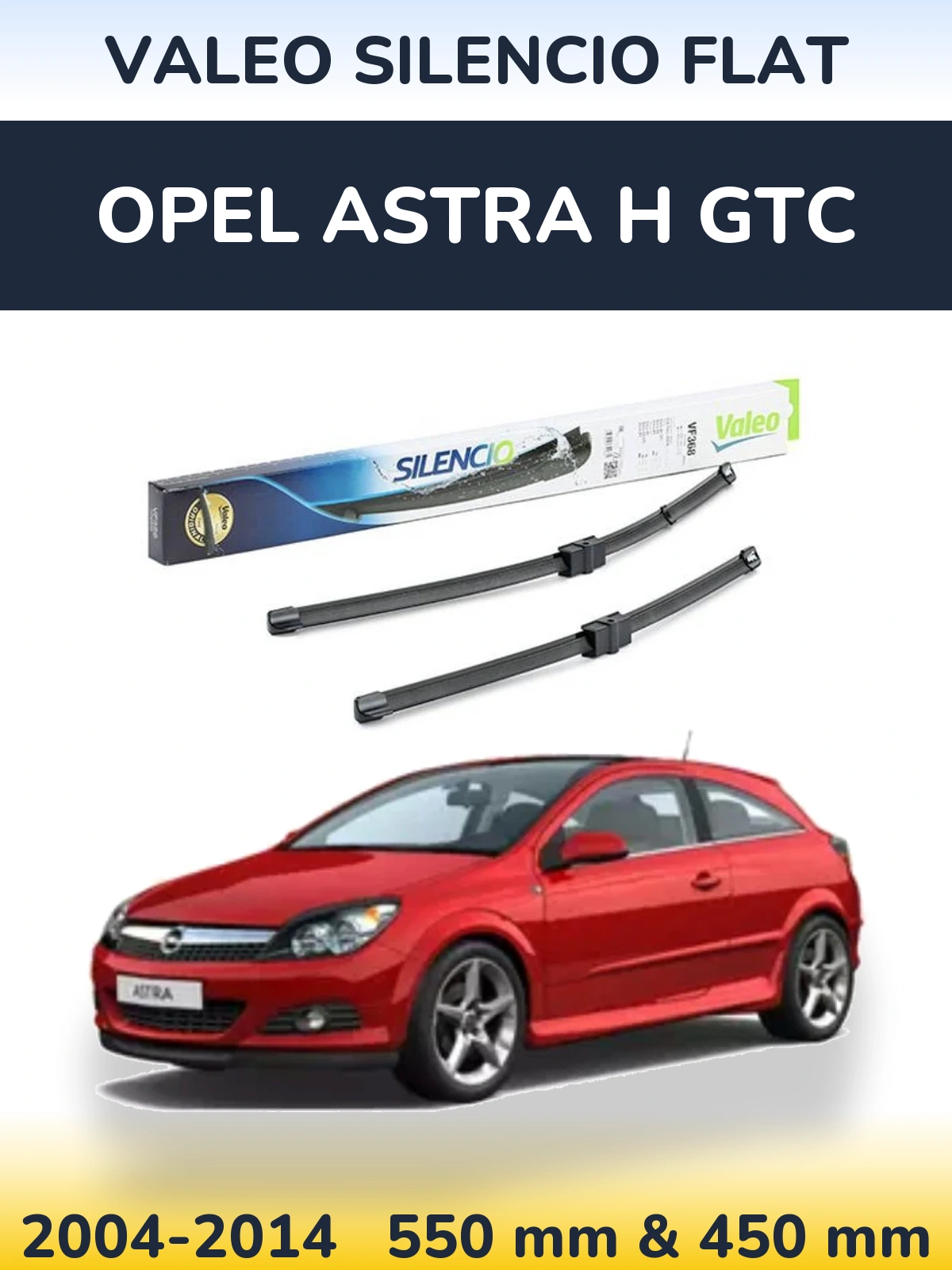 Front wiper blade set Valeo Silencio Flat 550 & 450 mm for Opel Astra H GTC 2004-2014