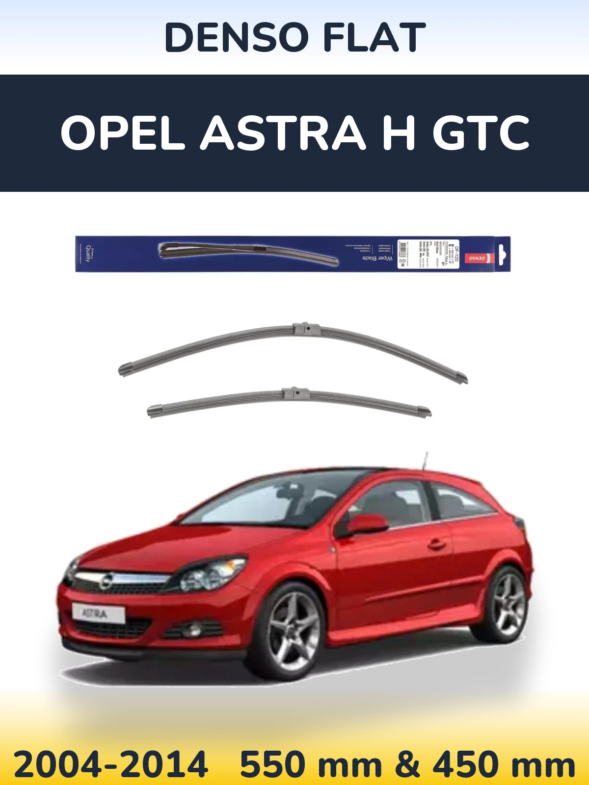 Комплект передніх щіток Denso Flat 550 & 450 мм для Opel Astra H GTC 2004-2014