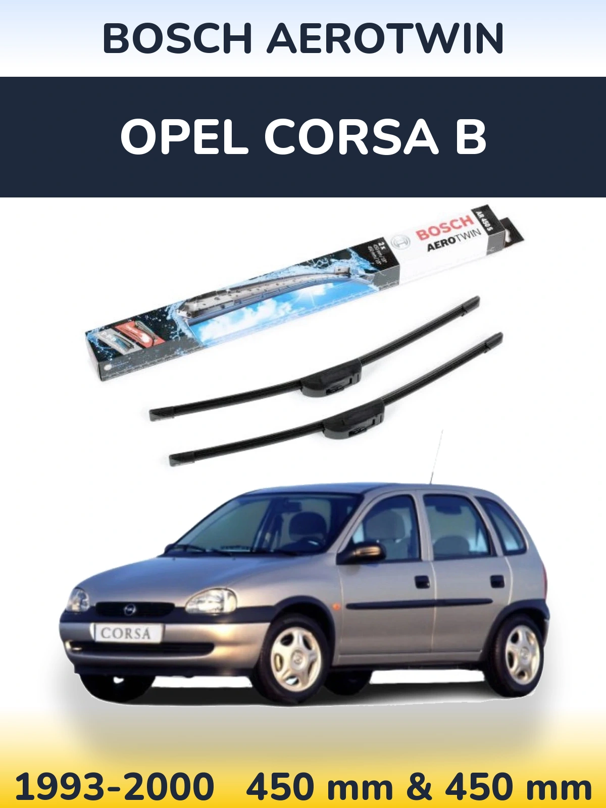 Front wiper blade set BOSCH AeroTwin 450 & 450 mm for Opel Corsa B 1993-2000