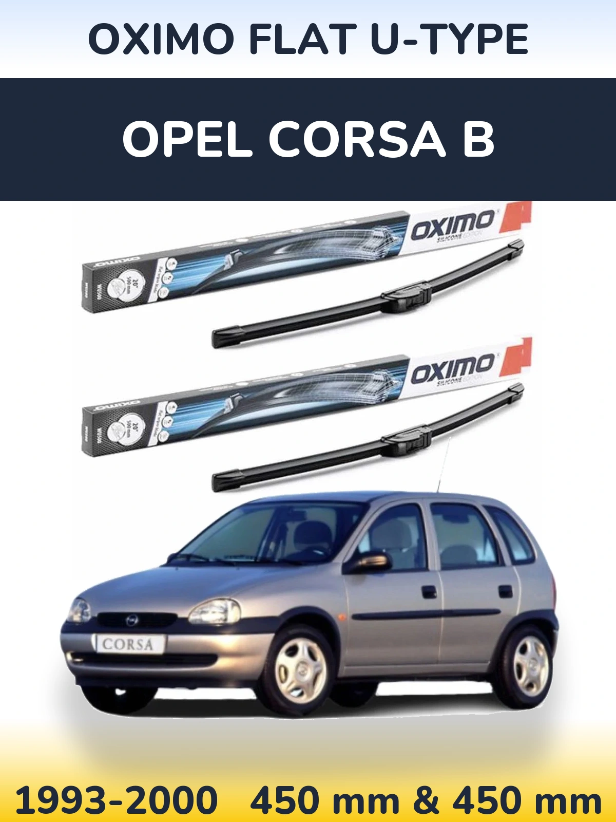 Front wiper blade set Oximo Flat U-type 450 & 450 mm for Opel Corsa B 1993-2000