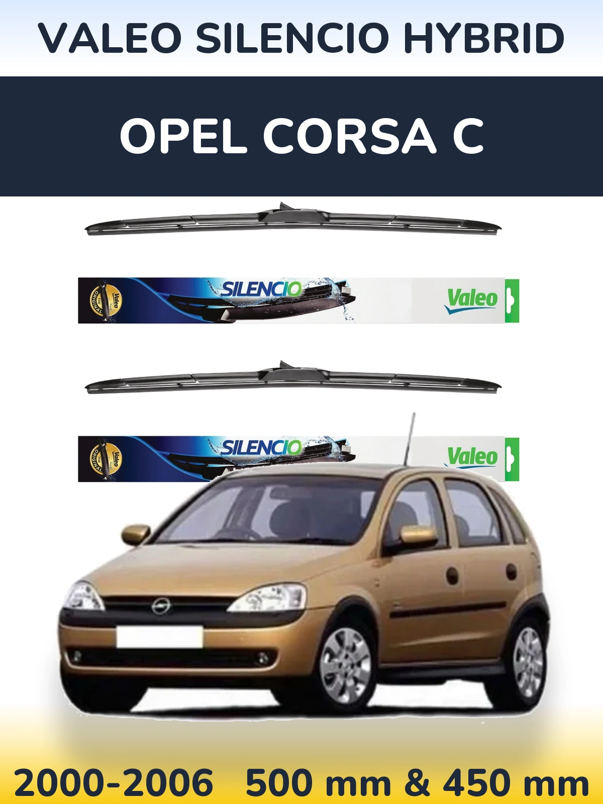 Front wiper blade set Valeo Silencio Hybrid 500 & 450 mm for Opel Corsa C 2000-2006