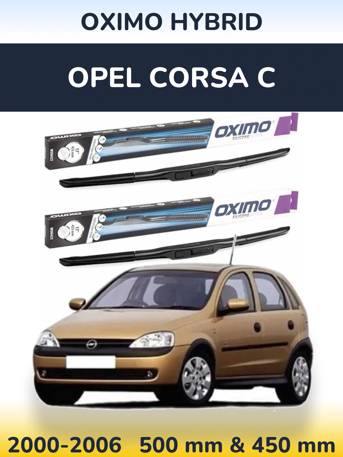 Front wiper blade set Oximo Hybrid 500 & 450 mm for Opel Corsa C 2000-2006