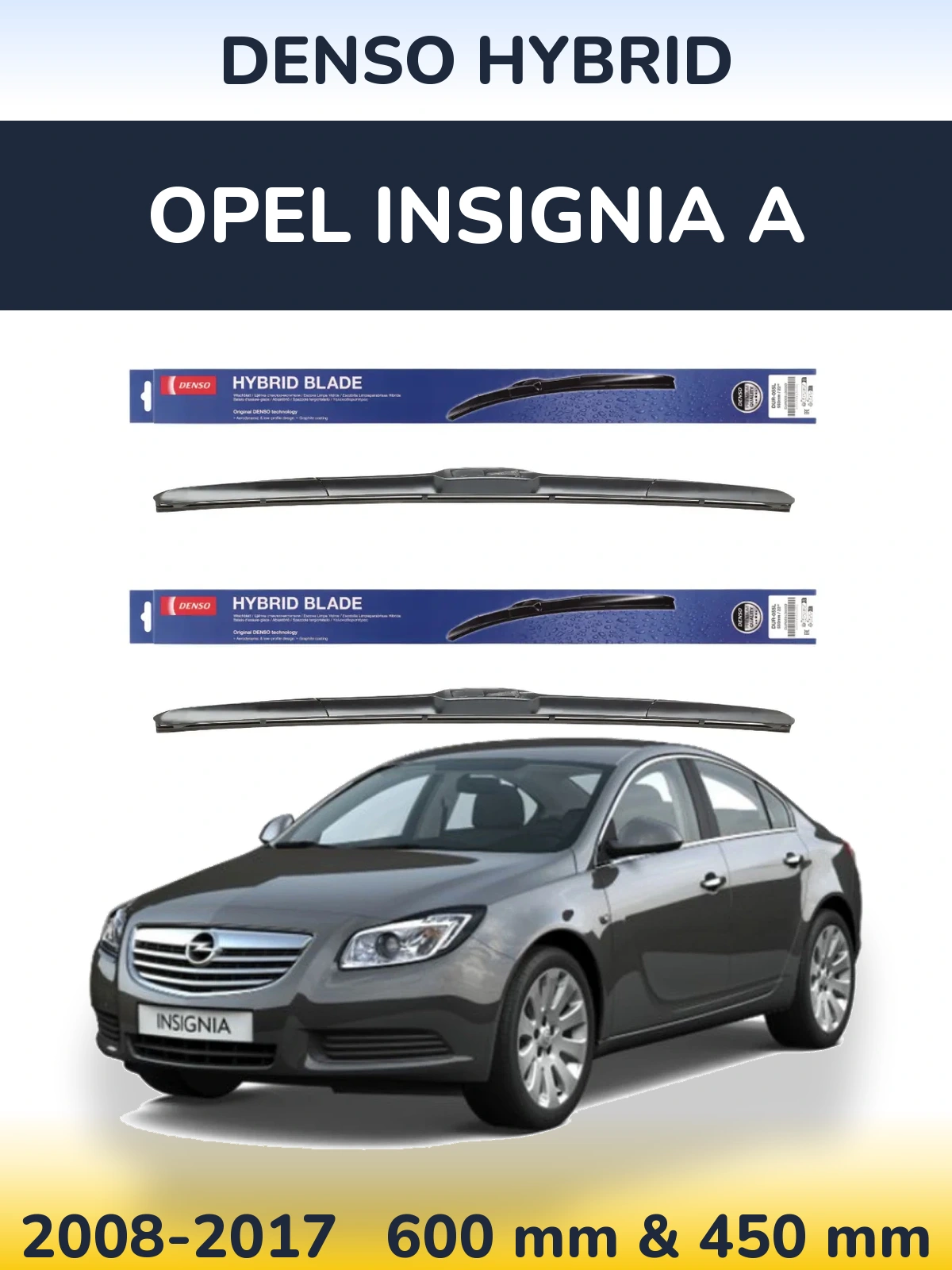 Комплект передніх щіток Denso Hybrid 600 & 450 мм для Opel Insignia A 2008-2017