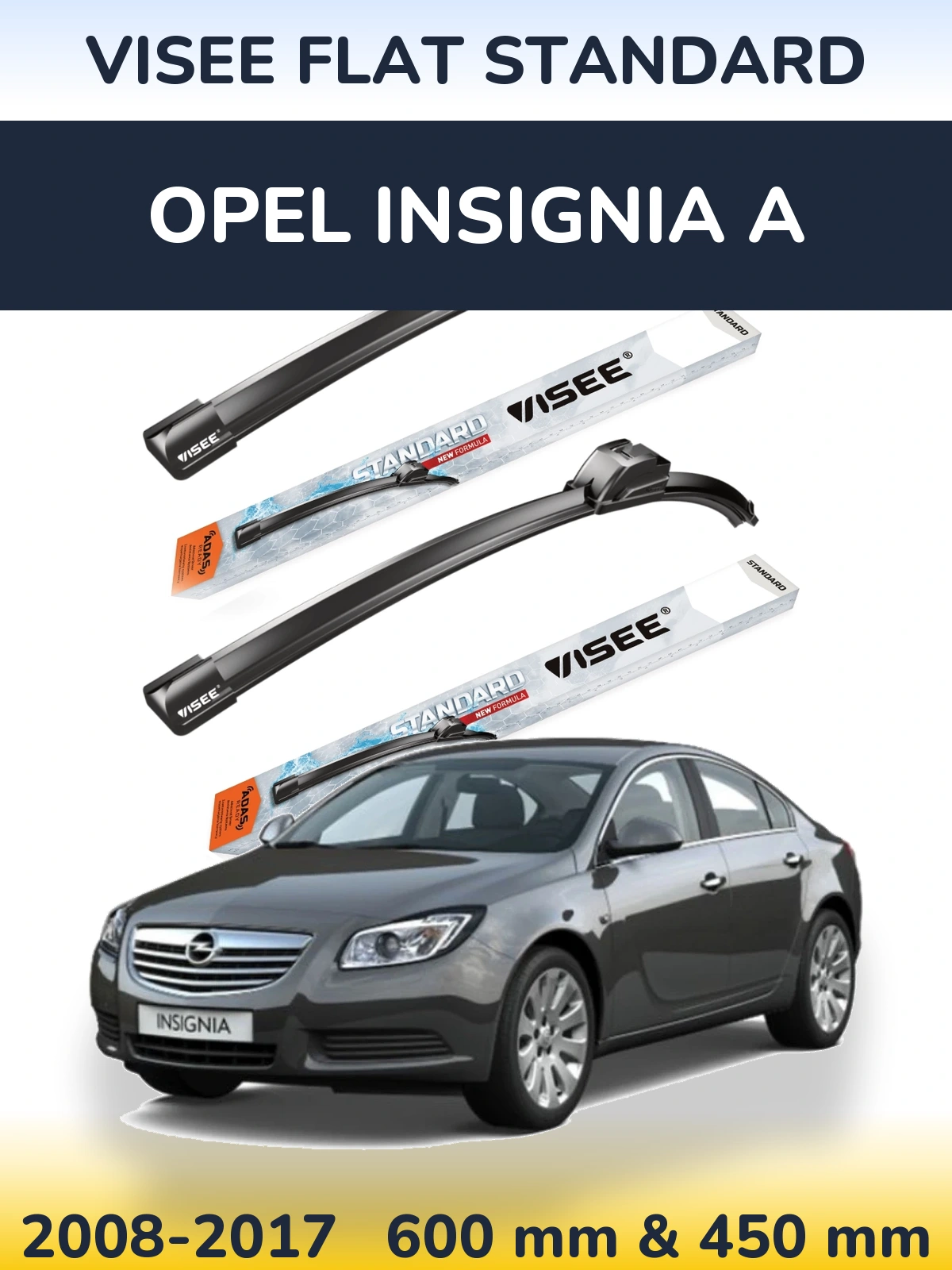 Комплект передніх щіток VISEE FLAT STANDARD 600 & 450 мм для Opel Insignia A 2008-2017