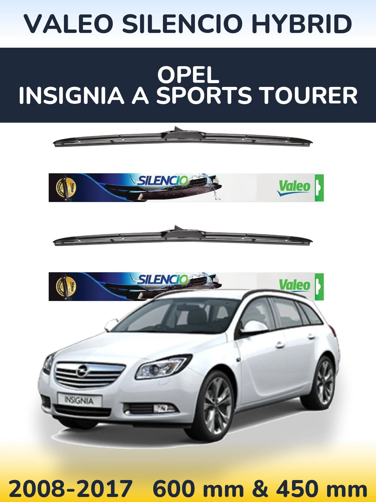 Front wiper blade set Valeo Silencio Hybrid 600 & 450 mm for Opel Insignia A Sports Tourer 2008-2017