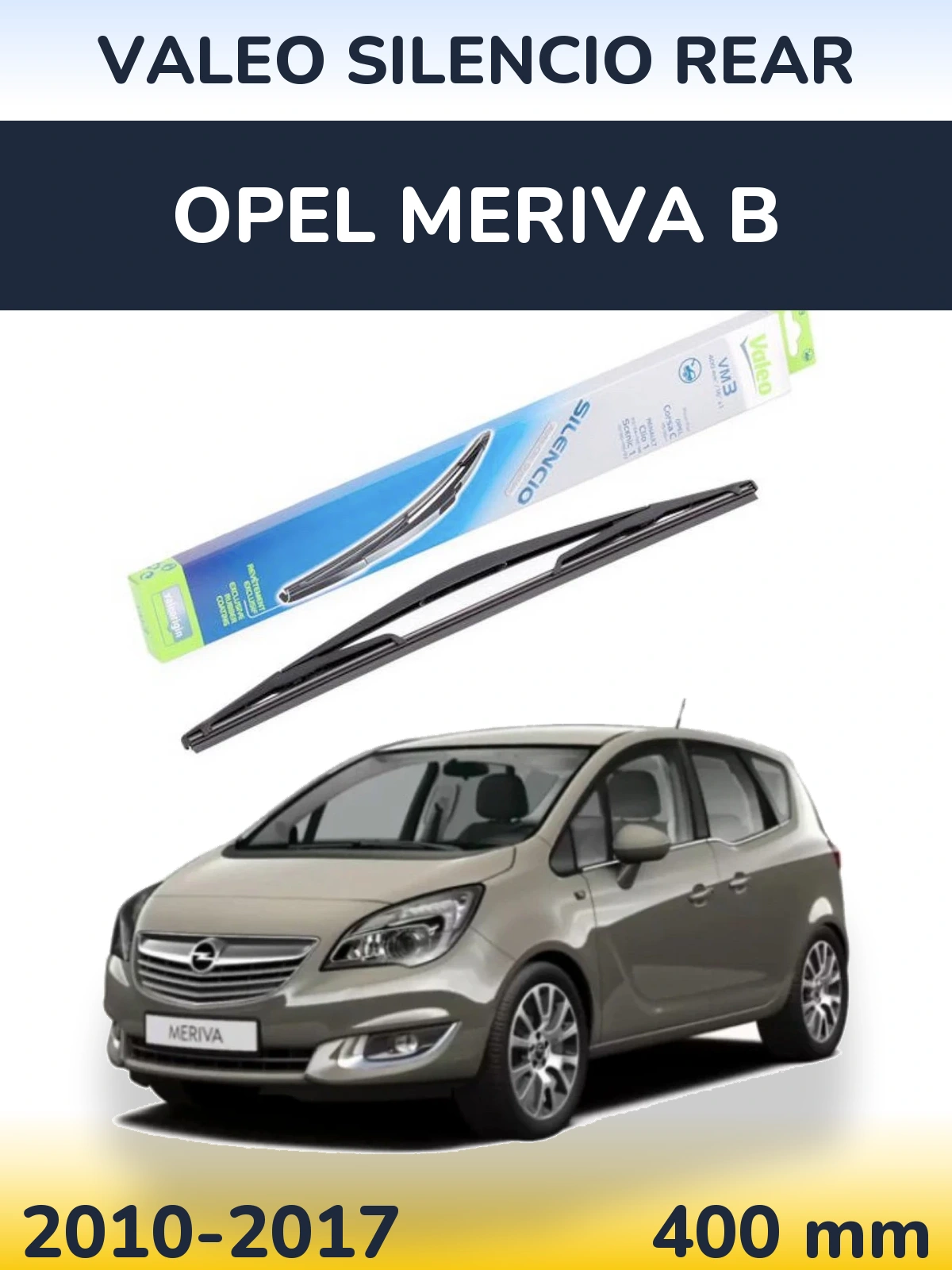 Задня щітка Valeo Silencio Rear 400 мм для Opel Meriva B 2010-2017