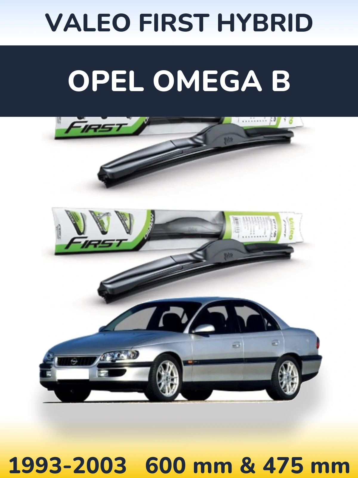 Front wiper blade set Valeo First Hybrid 600 & 475 mm for Opel Omega B 1993-2003