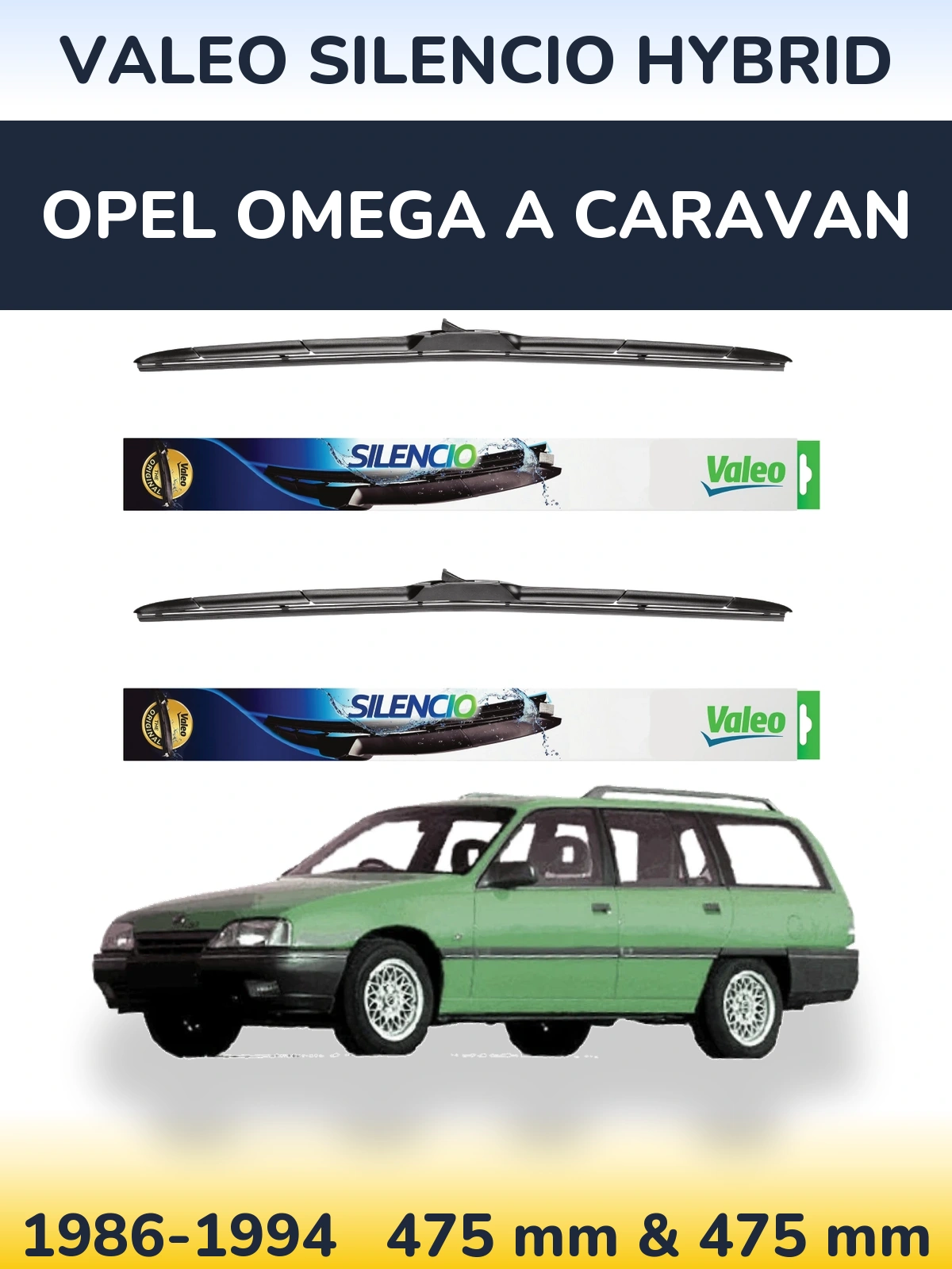 Front wiper blade set Valeo Silencio Hybrid 475 & 475 mm for Opel Omega A Caravan 1986-1994