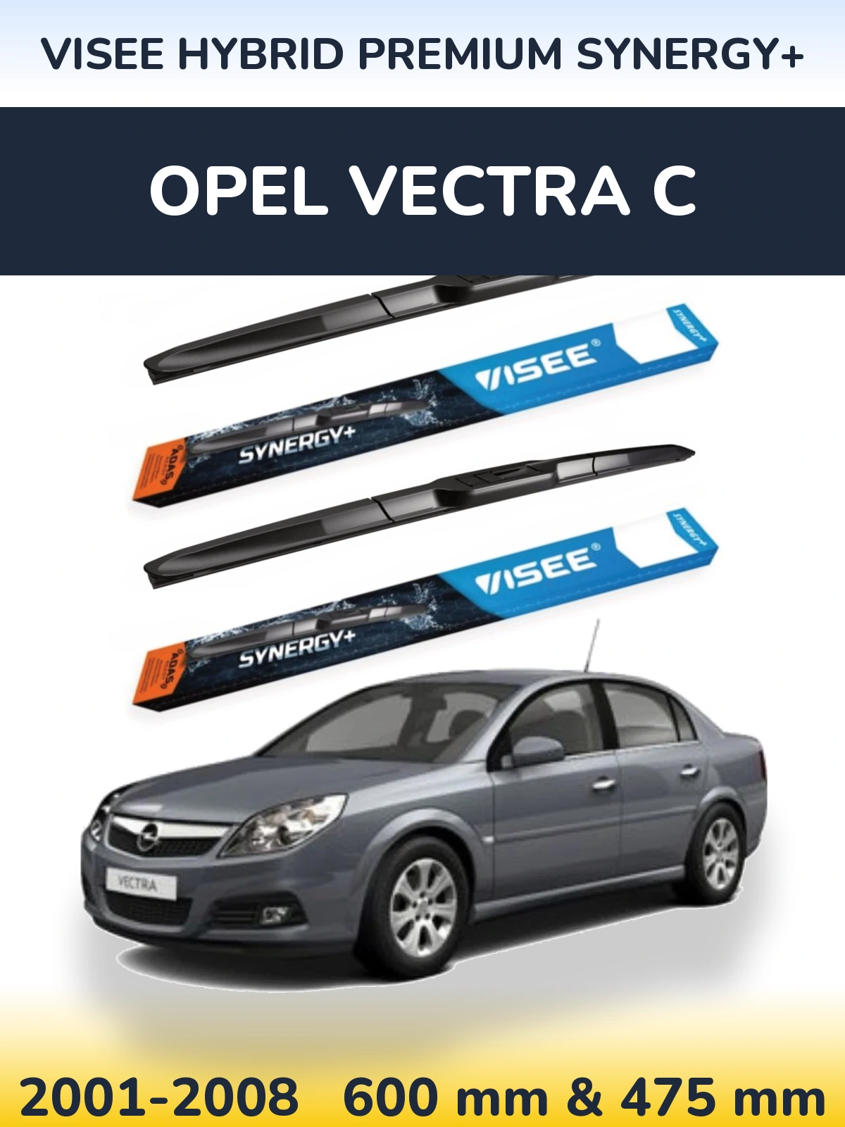 Front wiper blade set VISEE HYBRID PREMIUM SYNERGY+ 600 & 475 mm for Opel Vectra C 2001-2008