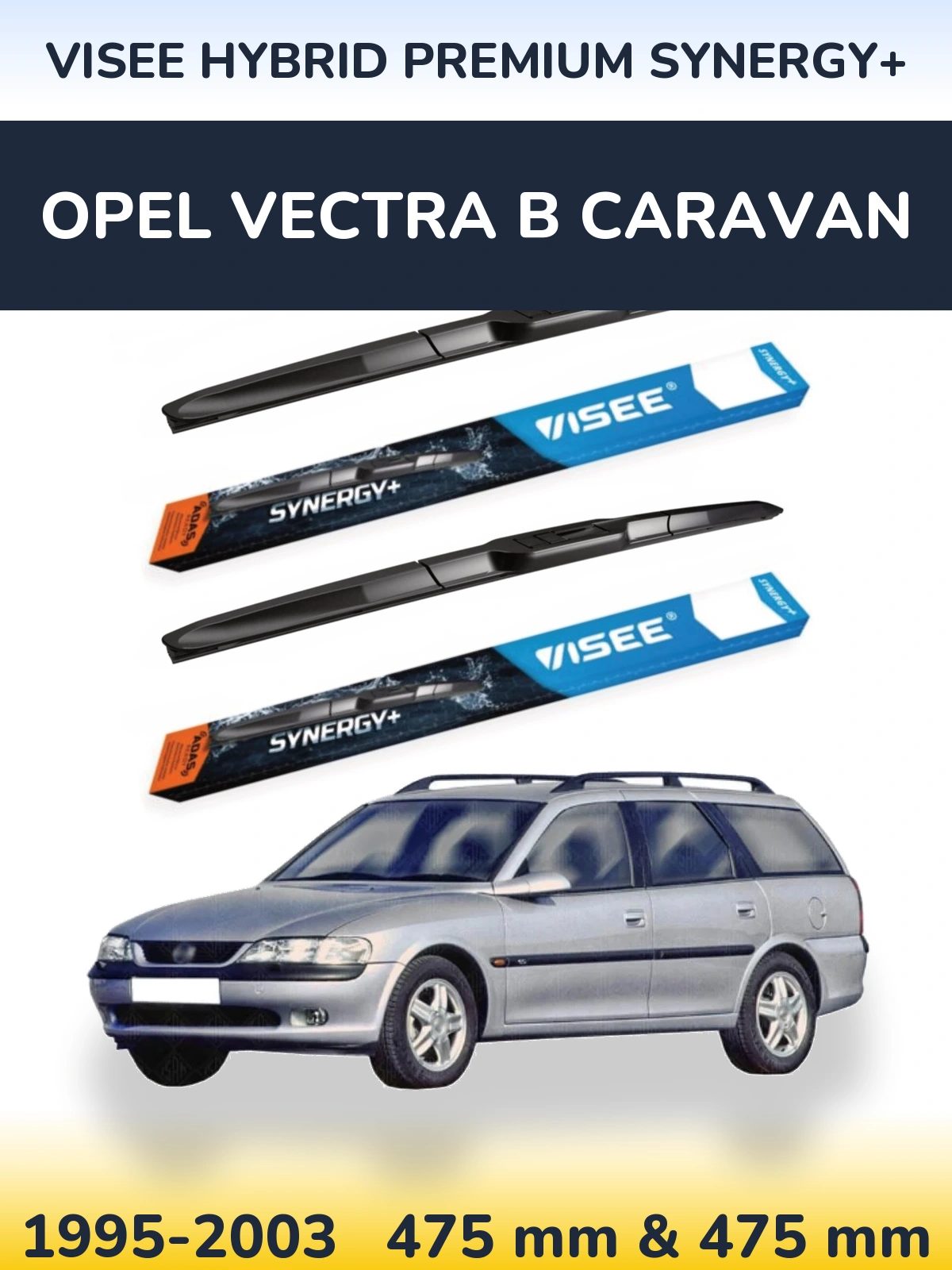 Front wiper blade set VISEE HYBRID PREMIUM SYNERGY+ 475 & 475 mm for Opel Vectra B Caravan 1995-2003