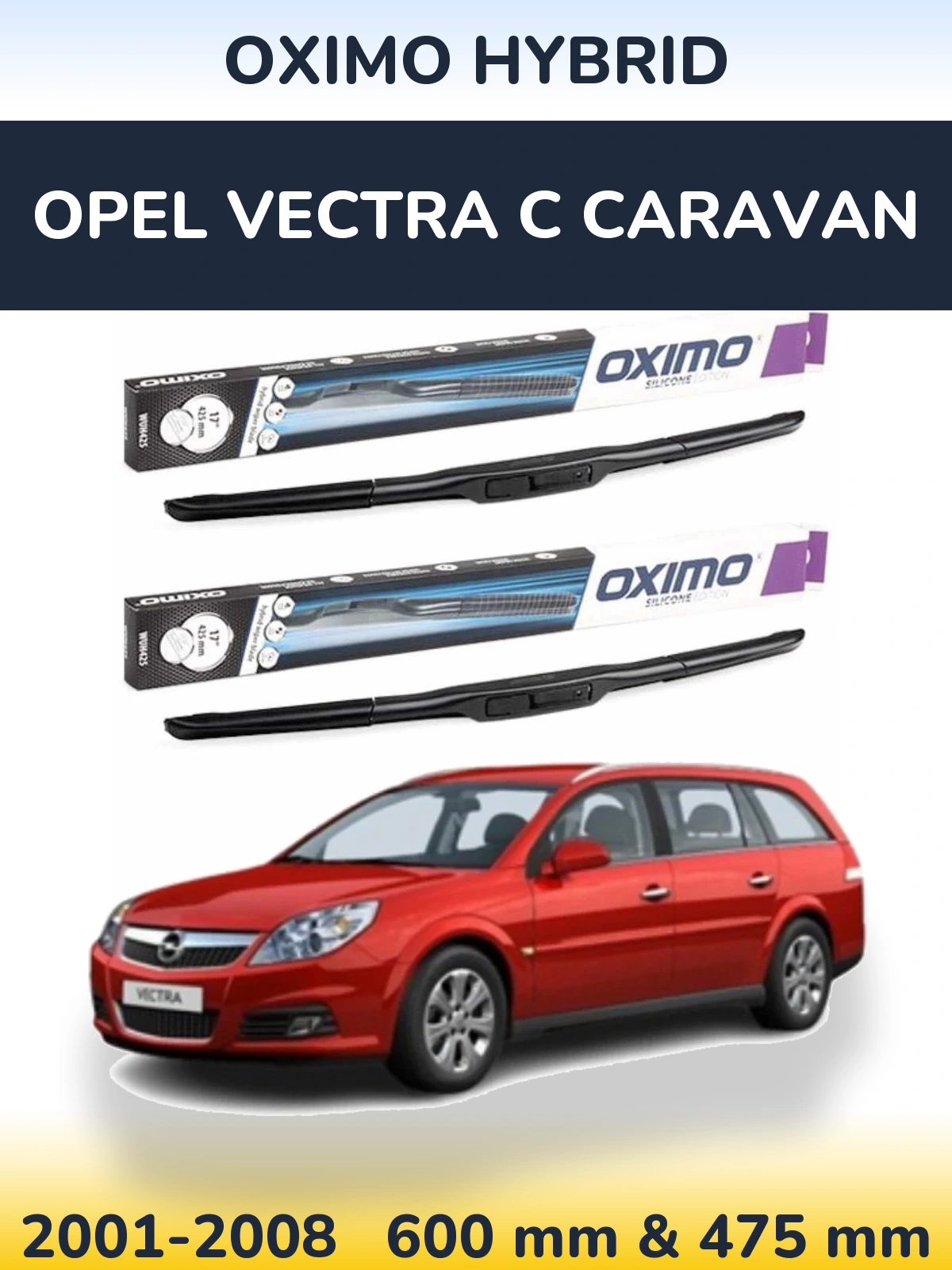 Комплект передних дворников Oximo Hybrid 600 & 475 мм для Opel Vectra C Caravan 2001-2008
